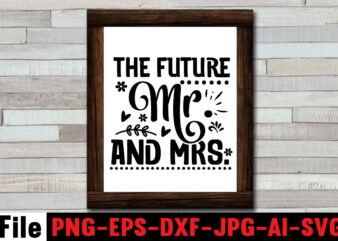 The Future Mr. and Mrs. T-shirt Design,25th wedding anniversary shirt ideas 50th wedding anniversary, all white bridal party all white wedding party bachelor party, and bachelorette party bridal shower, and groomsmen uneven wedding party unplugged, anniversary t shirt ideas wedding bachelorette party, bachelorette for bride bachelorette outfits for bride bachelorette outfits for bridesmaids bachelorette party outfits bride bachelorette svg, bachelorette party bridal shower card svg bridal shower favours bridal shower party bridal shower, Bachelorette Party SVG, bachelorette shirt svg | bridesmaid svg | wedding svg | wedding party svg | matron of honor svg, balloons bride to, be balloons near me bride to be foil balloon bride to be, boho wedding party bridal, bridal party bundle, bridal party engaged, bridal party svg, Bridal Party Svg Bundle, Bridal Party svg files, bridal party uneven bridesmaids, bridal shower shirt designs bridal shower svg, bridal shower svg, bridal shower svg free bridal shower t shirts designs bridal svg bridal, bride, bride bachelorette party, bride balloon letters bride celebration, bride groom svg bride ring finger svg bride silhouette svg bride squad svg bride squad svg, bride shirt svg, bride svg, Bride Team Svg, bridesmaid, bridesmaid svg, bridesmaid svg free laser, Bridesmaids, cake topper svg wedding, card svg wedding card svg free wedding cocktail party, ceremony svg wedding, champagne bridal party, christmas bridal shower cricut, Cricut, cricut free wedding svgs, cut file, cut file cricut t shirt design for sale, cut wedding invitation svg free, DESIGN GET ring finger, dxf, emerald green, engagement svg, file, Flower Girl Svg, Flowergirl, for bride bachelor party of bride, for bride pre wedding, found her main squeeze bridal, free balloons for bridal shower black and white wedding party black bridal part black wedding party blue wedding party, free bride bachelorette, free bride svg bride svg free bride t shirt design bride to be, free high tea bridal shower honeymoon, free wedding card svg files for cricut, free wedding invitation svg free wedding invitation, fund svg honeymoon svg hsy party wear collection 2020 hsy party wear collection 2021 invitation svg just, garden party bridal shower garden, gift, Girls Trip, glass svg uneven, gown for wedding party, green bridal party green wedding party groom shirt ideas groom svg groom, groom, groom shirt, groom svg, headband bride tribe svg free bridesmaid and groomsmen bridesmaid and groomsmen outfits bridesmaid groomsmen bridesmaid svg bridesmaid svg free burgundy bridal party burgundy, helium balloon bride to be party bride to be svg bride to be svg free bride tribe, Hen Party Svg, ideas bride and groom, ideas bride and groom silhouette svg bride and groom svg bride and groom svg, ideas happy anniversary svg, Instant Download, invitations free wedding card svg, jpeg, koozie svg free wedding party, Maid of Honor, married svg just married svg free just married, mixed gender wedding, mother, mr and mrs svg, mrs svg, navy wedding party newlywed, party bridal party and groom party bridal party bouquets bridal party hair bridal party outfits bridal party proposal bridal party robe bridal party svg bridal party wear bridal shower, party bridal shower tea party, party favours, party for bride and groom pre, party mr and mrs cake topper, party sage green, party wedding team bride, png, png file, png instant download, printable, ring svg wedding shirts wedding, shower small bridal party, sign svg wedding, signs wedding silhouette, silhouette, small wedding party, stag party for bride, svg Bundle, svg bundle wedding svg files, svg files for cricut free wedding svg files free, svg free, svg free free bride, svg free groom t shirt ideas groomsmen svg happy anniversary shirt, svg mismatched bridal party, svg navy blue bridal party navy blue, svg sage green bridal, svg wedding bridal party wedding, svg wedding card svg, svg wedding dress svg free wedding gift svg, svg wedding free svg, svg wedding svg wedding, svg wifey est 2021 svg, t shirt design afternoon tea bridal shower all black wedding party, t shirt design for sale disney bride svg disney wedding svg dusty blue bridal party dusty blue, t shirt design wedding, t shirt ideas kleinfeld bridal party large bridal party laser cut free, t shirt ideas party after, tea bridal shower tea, tea party bride and, team bride tshirt the bridal party, themed bridal shower gender neutral bridesmaid, themed bridal shower tea, this is my wedding planning, vector, vector t shirt design wedding, wedding, wedding anniversary, wedding anniversary shirt design, wedding bands svg wedding bells, Wedding bundle, Wedding Bundle Vol 1 SVG, wedding card cricut free married svg matron of honor, wedding couple svg wedding dress, wedding invitation svg files maid of honor svg maid of honor svg free marriage svg married couple shirts design married shirt ideas, wedding invitation svg free wedding koozie svg wedding, wedding invitations, wedding invitations svg cut file cricut, Wedding Party, wedding party favours wedding party outfits, wedding party for groom pre, wedding party navy bridal party, wedding party pre wedding party, wedding party proposal, wedding party she, wedding party svg, Wedding party svg bundle hand lettered, Wedding Party svg Mega Bundle, wedding party wedding pre, wedding pool party wedding quotes, Wedding quotes, wedding reception party wedding, wedding shirts, WEDDING SIGNS, Wedding SVG, wedding svg bundle, wedding svg bundle quotes, wedding svg cut file bundle, wedding svg files, wedding svg files for, wedding svg files for cricut wedding svg free, Wedding Svg Quotes, wedding svgs wedding t shirt bundle, wedding t shirt bundle, Wedding t shirt design, wedding t shirt ideas, wedding t shirts ideas wedding, welcome party wedding wreath,Wedding svg bundle,wedding t shirt bundle,wedding svg cut file bundle,wedding svg bundle quotes, wedding svg bundle, bride svg, groom svg, bridal party svg, wedding svg, wedding quotes, wedding signs, wedding shirts, cut file cricut t shirt design for sale,Wedding svg, bride svg, wedding svg files, bridesmaid svg, mr and mrs svg, bridal shower svg , bridal party svg, groom svg, svg bundle,Bridal Party Bundle, Wedding Bundle, Wedding svg, Bridal Party svg, Bride svg, Bridesmaid SVG, Engagement svg, dxf, png instant download,Wedding party svg bundle hand lettered, bachelorette shirt svg | bridesmaid svg | wedding svg | wedding party svg | matron of honor svg,Wedding Party svg Mega Bundle, Bridal Party svg files, dxf, file, png file, instant download, Printable, Wedding svg files,Wedding SVG Bundle, Bride SVG, Bridesmaid SVG, Mrs svg, bridal party svg, bride shirt svg,Wedding Bundle Vol 1 SVG, png, dxf, jpeg, Wedding party svg, bridal party svg, groom svg, flower girl svg, wedding svg bundle, svg bundle,Bridal Party Svg Bundle, Wedding Svg, Bride, Bridesmaid, Maid of Honor, Mother, Groom, Flowergirl, Cricut, Cut File, Silhouette, Png, vector,Bridal Party SVG Bundle, Bachelorette Party Svg, Bridal Shower Svg, Hen Party Svg, Wedding Svg, Bride Team Svg, Girls Trip, Bridesmaids ,Gift,25th wedding anniversary shirt ideas 50th wedding anniversary, t shirt design afternoon tea bridal shower all black wedding party, all white bridal party all white wedding party bachelor party ,for bride bachelor party of bride, bachelorette for bride bachelorette outfits for bride bachelorette outfits for bridesmaids bachelorette party outfits bride bachelorette svg, free balloons for bridal shower black and white wedding party black bridal part black wedding party blue wedding party ,boho wedding party bridal, party bridal party and groom party bridal party bouquets bridal party hair bridal party outfits bridal party proposal bridal party robe bridal party svg bridal party wear bridal shower ,and bachelorette party bridal shower, bachelorette party bridal shower card svg bridal shower favours bridal shower party bridal shower, party favours, bridal shower shirt designs bridal shower svg, bridal shower svg free bridal shower t shirts designs bridal svg bridal, tea party bride and, groom shirt, ideas bride and groom,Bride bundle SVG printable vector file, Marriage Svg, Honeymoon Svg,Wife Svg,Bridal Shower Gift,Engagement Gift Bride svg,Wedding quotes svg,SVG Engaged Bundle, engagement for couples, personalize gifts, digital download svg, png,Engagement Bundle, Wedding Bundle, Wedding svg, Fiance svg, Bride svg, Future Mrs Svg, Engaged Svg, Tuture Bride Svg, Love Svg, Best Day Svg,Engagement SVG Bundle, Wedding planning svg pack cut files, 16 engaged quote cut files for cricut, silhouette commercial use, wedding bundle,Engagement SVG Bundle, Wedding Finger SVG file for Cricut, Engagement ring SVG, Engaged Finger Svg, Bridal Party Svg, Clipart Png Cricut