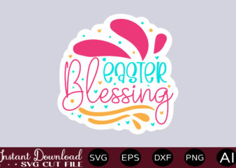 Easter Blessing-01 t shirt design,Easter SVG, Easter SVG Bundle, Easter PNG Bundle, Bunny Svg, Spring Svg, Rainbow Svg, Svg Files For Cricut, Sublimation Designs Downloads Easter SVG Mega Bundle, Easter