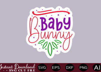 Baby Bunny T SHIRT DESIGN,Easter SVG, Easter SVG Bundle, Easter PNG Bundle, Bunny Svg, Spring Svg, Rainbow Svg, Svg Files For Cricut, Sublimation Designs Downloads Easter SVG Mega Bundle, Easter