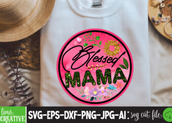Blessed Mama Sublimation PNG,Best Mom Ever Png Sublimation Design, Mother’s Day Png, Western Mom Png, Mama Mom Png,Leopard Mom Png, Western Design Mom Png Downloads Western Bundle PNG, Bundle PNG,