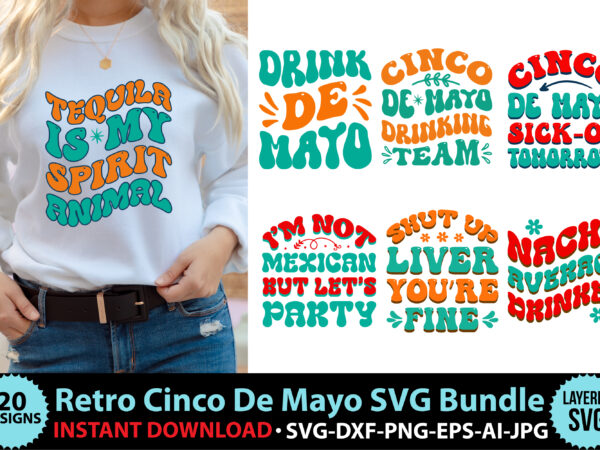 Cinco de mayo retro svg design,cinco de mayo retro design,cinco de mayo svg bundle,cinco de mayo retro design cut file,cinco de mayo retro svg bundle,cinco de mayo t-shirt designs, cinco