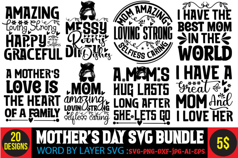 Mother’s Day SVG Bundle,Mom svg bundle, Mothers day svg, Mom svg, Mom life svg, Girl mom svg, Mama svg, Funny mom svg, Mom quotes svg, Blessed mama svg png,Mom Svg