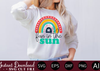 Fun In The Sun t-shirt design,Summer Cut Files, Cricut Cut Files, Silhouette Files, Summer Svg, Summer Quote Svg, Summer Saying Svg, Summer Svg Designs, Hello Summer Svg Summer Vacation SVG