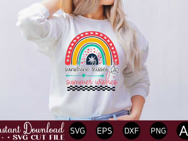 Sunshine kisses & summer wishes t-shirt design,summer cut files, cricut cut files, silhouette files, summer svg, summer quote svg, summer saying svg, summer svg designs, hello summer svg summer vacation