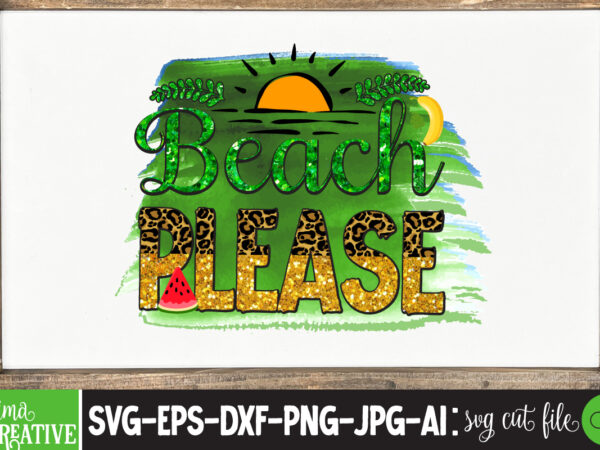 Beach please sublimation png ,summer sublimation pngsummer tractor kids png, beach truck png, kids summer beach png sublimation design download summer svg bundle, summer svg, beach svg, vacation svg, hello