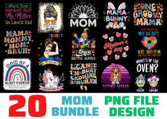 20 Mom PNG T-shirt Designs Bundle For Commercial Use, Mom T-shirt, Mom png file, Mom digital file, Mom gift, Mom download, Mom design