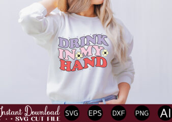 Drink In My Hand t shirt design,Summer Bundle SVG, Beach Svg, Summertime svg, Funny Beach Quotes Svg, Summer Cut Files, Summer Quotes Svg, Svg files for cricut, Silhouette Summer Bundle