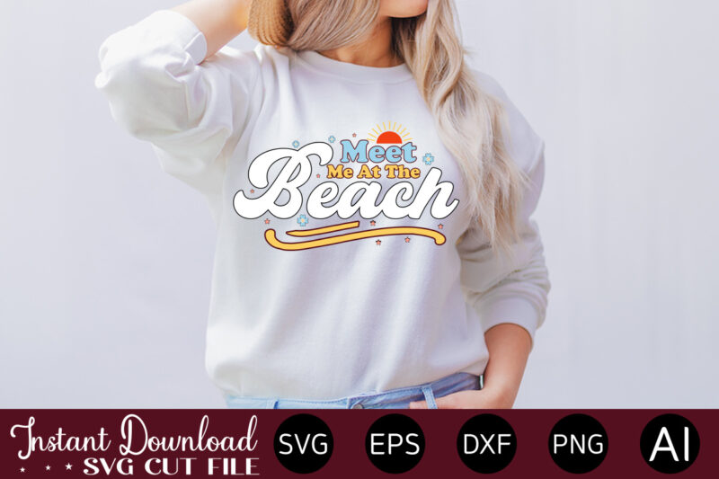 Meet Me At The Beach t shirt design,Summer Bundle SVG, Beach Svg, Summertime svg, Funny Beach Quotes Svg, Summer Cut Files, Summer Quotes Svg, Svg files for cricut, Silhouette Summer