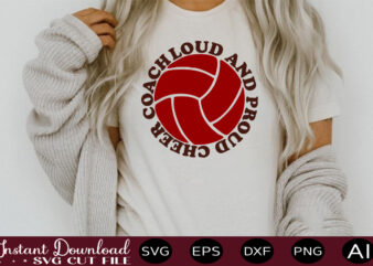 Loud And Proud Cheer Coach t shirt design Sports SVG Bundle, Sports Balls SVG, Balls Svg, svg bundle, Personalized Svg, Sports Cut File, High School SVG, eps, png, Instant Download