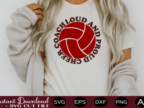 Loud and proud cheer coach t shirt design sports svg bundle, sports balls svg, balls svg, svg bundle, personalized svg, sports cut file, high school svg, eps, png, instant download