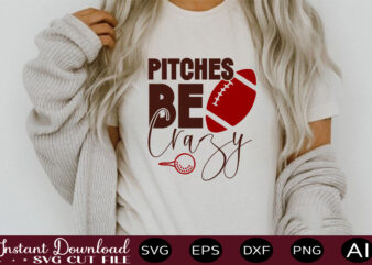 Pitches Be Crazy t shirt design Sports SVG Bundle, Sports Balls SVG, Balls Svg, svg bundle, Personalized Svg, Sports Cut File, High School SVG, eps, png, Instant Download Mega SVG