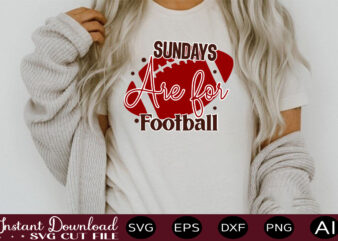 Sundays Are For Football t shirt design Sports SVG Bundle, Sports Balls SVG, Balls Svg, svg bundle, Personalized Svg, Sports Cut File, High School SVG, eps, png, Instant Download Mega