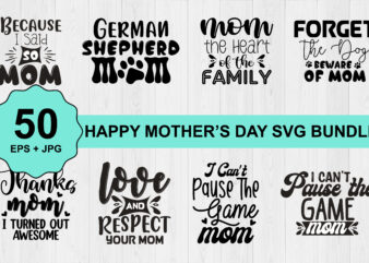 Mother’s day svg bundle print template, typography design for mom mommy mama daughter grandma girl women aunt mom life child best mom adorable shirt