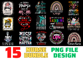15 Nurse shirt Designs Bundle For Commercial Use, Nurse T-shirt, Nurse png file, Nurse digital file, Nurse gift, Nurse download, Nurse design