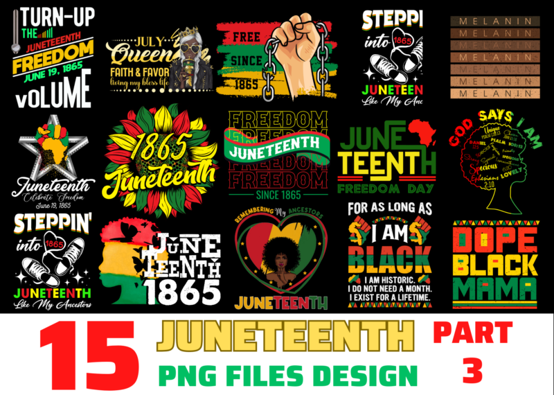 15 Juneteenth shirt Designs Bundle For Commercial Use Part 3, Juneteenth T-shirt, Juneteenth png file, Juneteenth digital file, Juneteenth gift, Juneteenth download, Juneteenth design