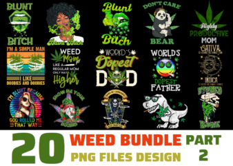 20 Weed PNG T-shirt Designs Bundle For Commercial Use Part 2, Weed T-shirt, Weed png file, Weed digital file, Weed gift, Weed download, Weed design