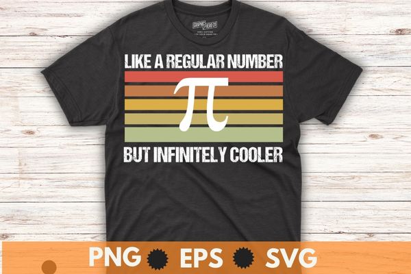 Like a regular number but infinitely cooler t shirt design vector, Happy Pi Day 3.14 Math Teacher, Pi National Day, Math Teachers, Student, Professor, Pi Day T-Shirt