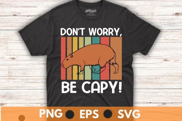 Capybara vintage retro style awesome don’t worry be capy t-shirt design vector, capybara