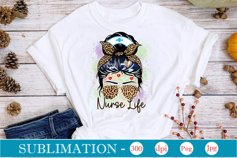 Nurse Sublimation Bundle Nurse Bundle PNG, Nurse Png, Western Nurse Png, Nursing,Nurse Life Png,Western PNG,Sublimation Designs, Digital Downloadi,Instant Download,Nurse Design Png, Western, Nurse Png, Nurse Hat, Stethoscope, Leopard,Western Nurse,Bundle Png,Nurse