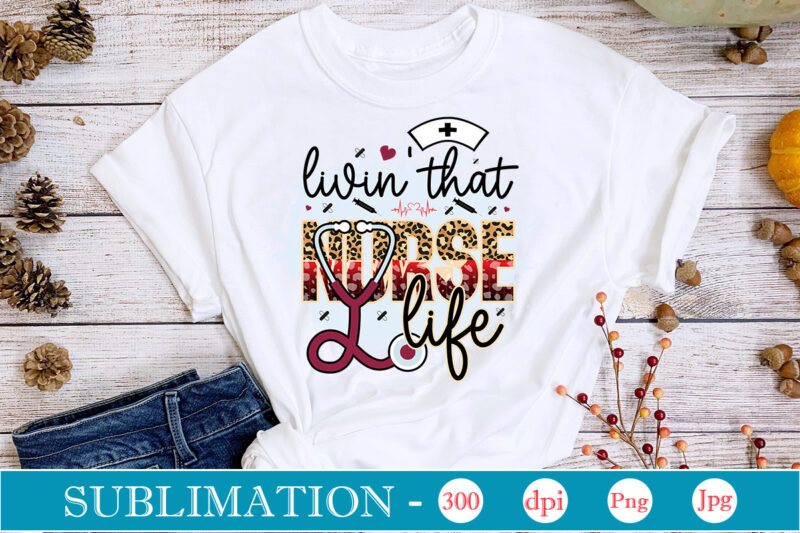 Nurse Sublimation Bundle Nurse Bundle PNG, Nurse Png, Western Nurse Png, Nursing,Nurse Life Png,Western PNG,Sublimation Designs, Digital Downloadi,Instant Download,Nurse Design Png, Western, Nurse Png, Nurse Hat, Stethoscope, Leopard,Western Nurse,Bundle Png,Nurse