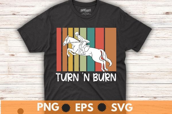 Barrel racer turn and burn barrel racing rodeo cowgirl t-shirt design vector, barrel racing, horse, rodeo, cowgirl