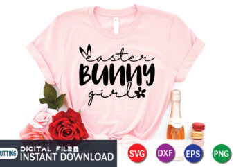 Easter Bunny Girl Shirt, Happy Easter SVG PNG, Easter bunny SVG, Easter Svg, Easter Shirt Svg, Easter Gift Svg, Funny Easter Svg, Png Sublimation Cut Files Cricut