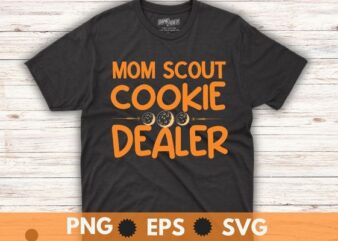 mom Scout Cookie Dealer Bake Shop Owner Bakery Bakes Cookies T-Shirt design vector, Cookie Dealer Scout, Bake Shop Owner, Bakery, Bakes, Cookies T-Shirt, selling cookies, cooking lovers, funny cookie outfit,