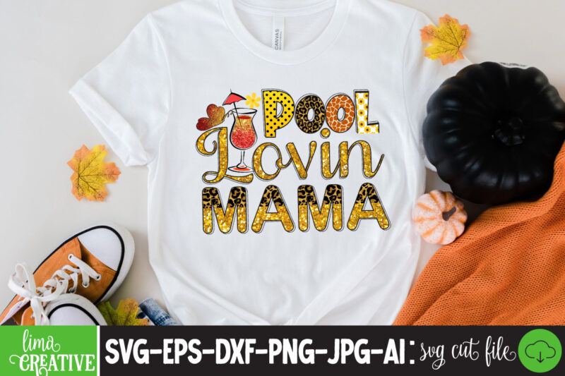 Pool Lovin Mama , Summer Sublimation pNG,Summer Sublimation PNGSummer Tractor kids png, Beach truck png, Kids Summer Beach png Sublimation Design Download Summer Svg Bundle, Summer Svg, Beach Svg, Vacation