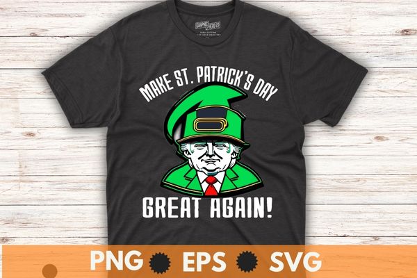 Trump make st. patrick’s day great again t-shirt design vector,i’ll be back trump 2024,trump 4th of july, america