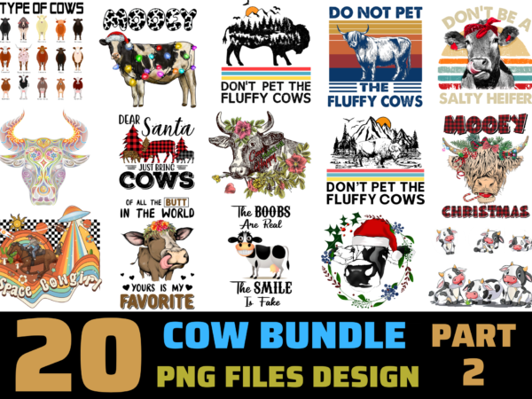 20 cow png t-shirt designs bundle for commercial use part 2, cow t-shirt, cow png file, cow digital file, cow gift, cow download, cow design