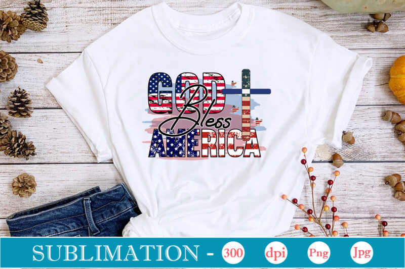 4th of July Sublimation Bundle America Bundle Png, American PNG, 4th Of July, Independence Day, Bundle,Western PNG, Sublimation Designs, Digital Downloadi,Instant Download, Independence Day SVG MEGA Bundle, 4th of July