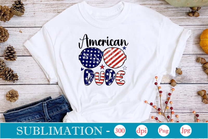 4th of July Sublimation Bundle America Bundle Png, American PNG, 4th Of July, Independence Day, Bundle,Western PNG, Sublimation Designs, Digital Downloadi,Instant Download, Independence Day SVG MEGA Bundle, 4th of July