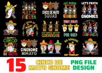 15 Cinco De Mayo Gnome shirt Designs Bundle For Commercial Use, Cinco De Mayo Gnome T-shirt, Cinco De Mayo Gnome png file, Cinco De Mayo Gnome digital file, Cinco De Mayo Gnome gift, Cinco De Mayo Gnome download, Cinco De Mayo Gnome design