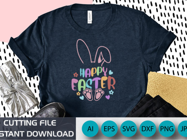 Happy easter t-shirt design, apparel, typography, vector, eps 10, colorful bunny t-shirt, retro easter shirt, shirt print template