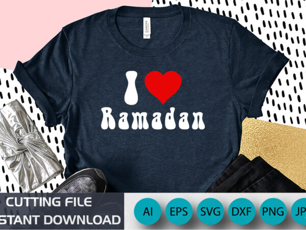 I love ramadan, ramadan kareem t-shirt design, ramadan mubarak t-shirt, muslim shirt, ramadan gift, islamic shirts, muslim kids shirt, ramadan kareem t-shirt, funny fasting shirt, not even water