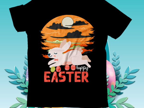 Happy easter t-shirt design,happy easter sublimation design , easter t-shirt design bundle ,happy easter svg design,easter day svg design, happy easter day svg free, happy easter svg bunny ears cut