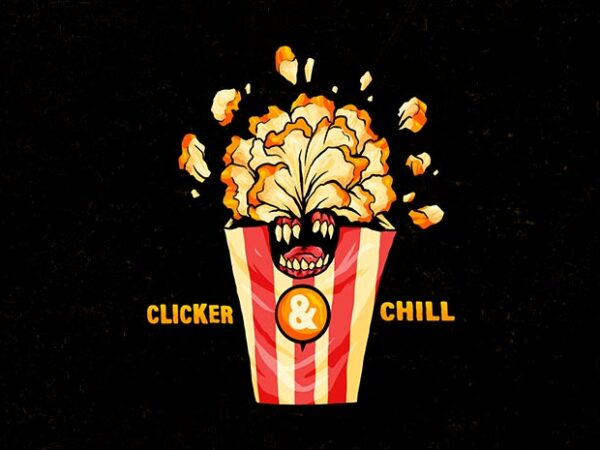 Clicker and chill t shirt vector file
