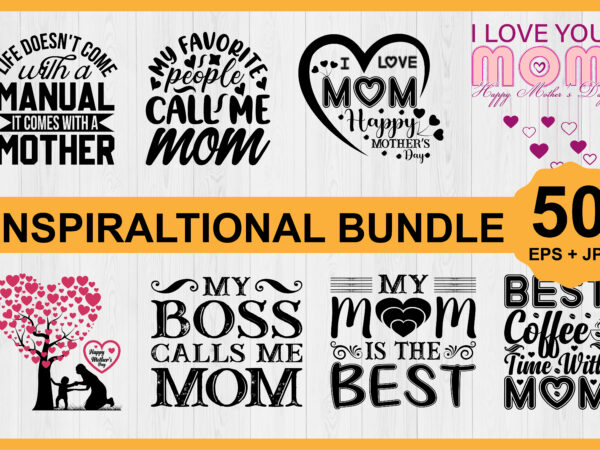 Mother’s day t-shirt bundle print template, typography design for mom mommy mama daughter grandma girl women aunt mom life child best mom adorable shirt