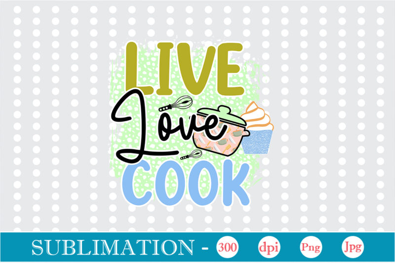 Kitchen Sublimation Bundle Sublimation funny Kitchen sublimation Bundle, Kitchen Png, Kitchen Quote Png, Cooking Png Baking Png, Kitchen Towel Png, Cooking Png, Funny Kitchen Png, Kitchen Sign Funny Kitchen Sublimation