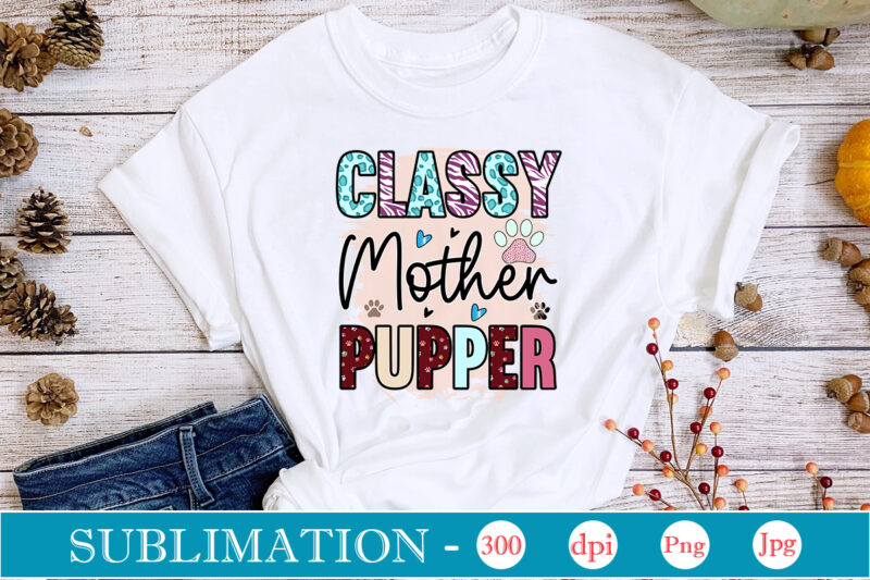 Cat Sublimation Bundle Sublimation,Cat Quotes Svg Bundle, Cat Mom, Mom Svg, Cat, Funny Quotes, Mom Life, Pet Svg, Cat Lover Svg, Mom Quotes Svg. Mother, Svg, Png, Cricut Files,Cat Mom