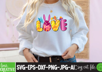 Love Sublimation PNG,Easter T-shirt Design Bundle ,a-z t-shirt design design bundles all easter eggs babys first easter bad bunny bad bunny merch bad bunny shirt bike with flowers hello spring