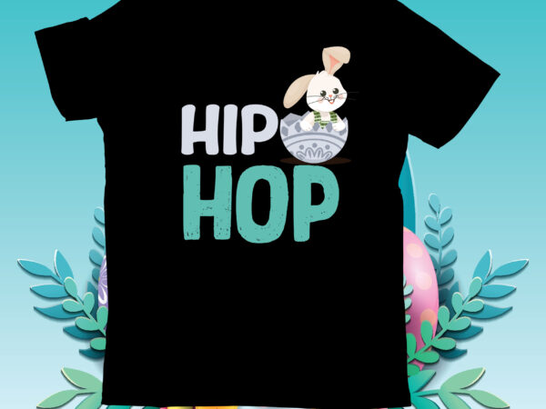 Hip hop t-shirt design , hip hop svg cut file, teacher bunny t-shirt design, teacher bunny svg cut file, easter t-shirt design bundle ,happy easter svg design,easter day svg design,