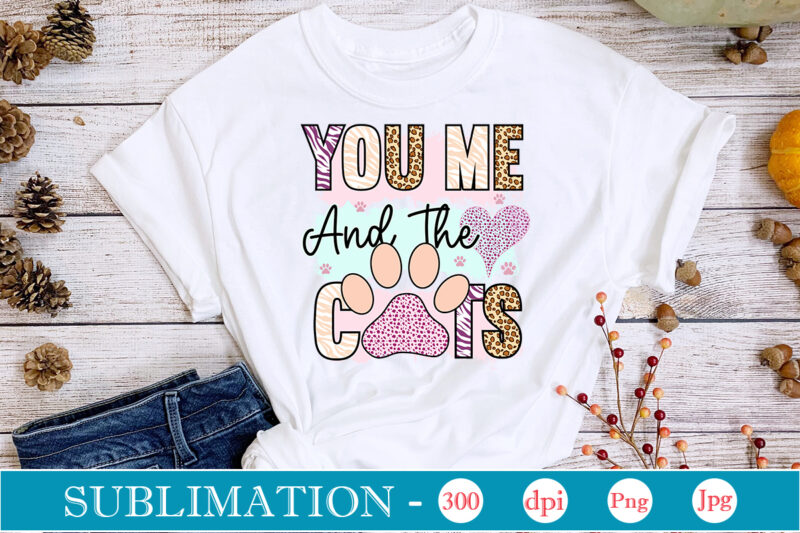 Cat Sublimation Bundle Sublimation,Cat Quotes Svg Bundle, Cat Mom, Mom Svg, Cat, Funny Quotes, Mom Life, Pet Svg, Cat Lover Svg, Mom Quotes Svg. Mother, Svg, Png, Cricut Files,Cat Mom