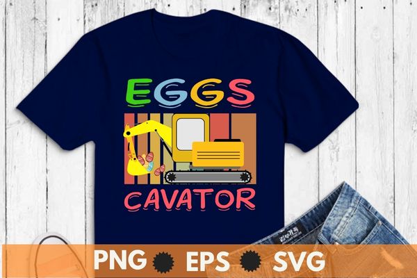 Eggs-cavator bunny toy excavator, funny boy girl kid t-shirt, eggs-cavator, bunny, toy excavator,