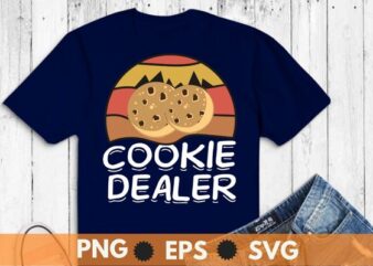 Cookie Dealer Bake Shop Owner Bakery Bakes Cookies T-Shirt design vector, Cookie Dealer Scout, Bake Shop Owner, Bakery, Bakes, Cookies T-Shirt, selling cookies, cooking lovers, funny cookie outfit, cookie seller