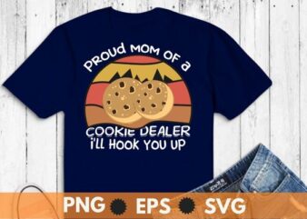 Vintage Proud Mom Of A Cookie Dealer Scout baking lover T-Shirt design vector, scout cookie top, cookie lovers, baking top, selling cookies, cooking lovers, funny cookie outfit, cookie seller scouting