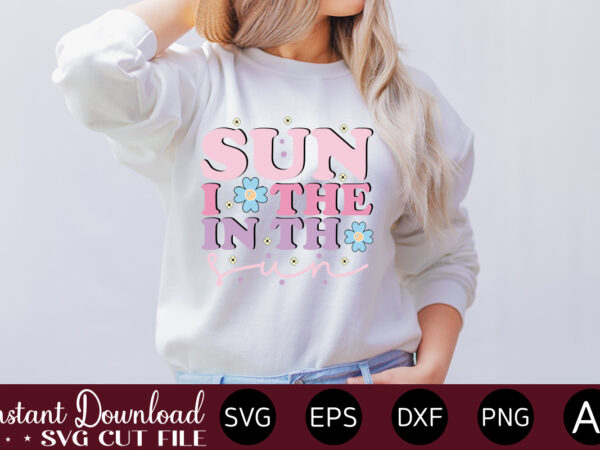 Sun in the sun t shirt design,summer bundle svg, beach svg, summertime svg, funny beach quotes svg, summer cut files, summer quotes svg, svg files for cricut, silhouette summer bundle