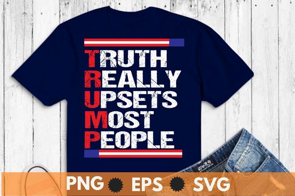 Trump truth really upset most people trump 2024 america flag t-shirt design vector, trump 2024,trump 4th of july, america