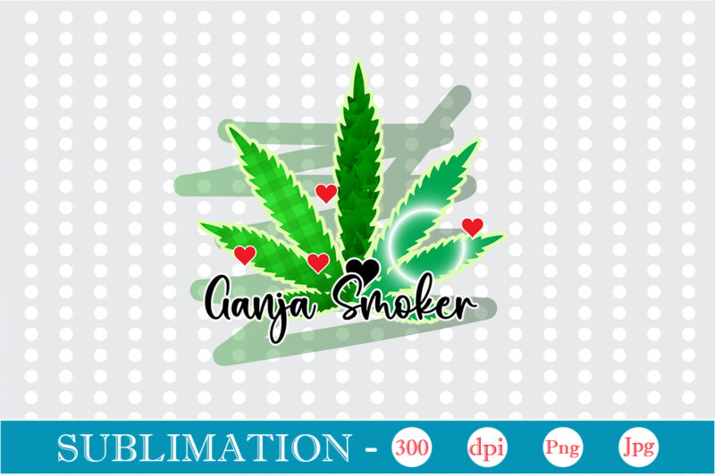Weed Sublimation Bundle Sublimation, Weed sublimation bundle, Cannabis PNG Bundle, Cannabis Png, Weed Png, Pot Leaf Png, Weed Leaf Png, Weed Smoking Png, Weed Girl Png, Cannabis Shirt Design,Weed svg,