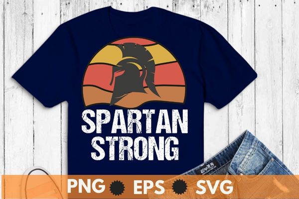 Vintage spartan strong funny t-shirt